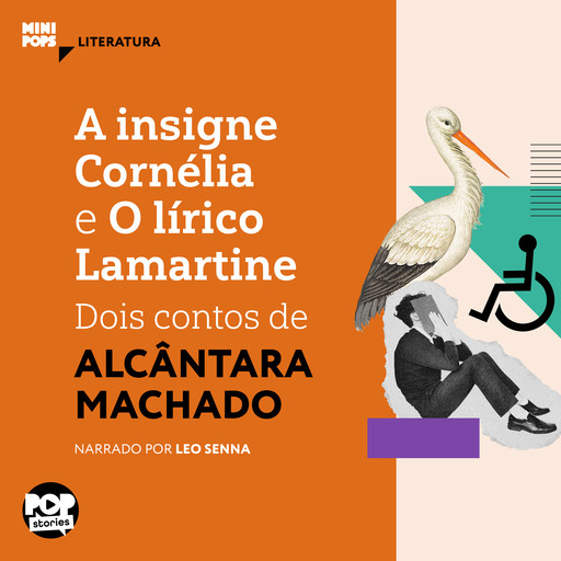 A insigne Cornélia e O lírico Lamartine: Dois contos de Alcânata Machado, Alcântara Machado