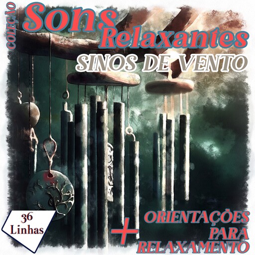 Coleção Sons Relaxantes - sons de sinos de vento, Silvia Strufaldi
