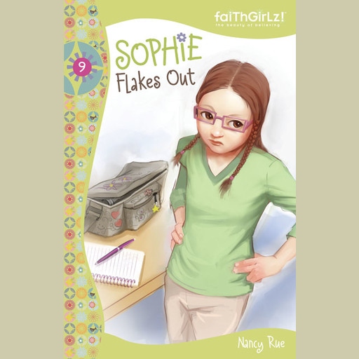 Sophie Flakes Out, Nancy Rue