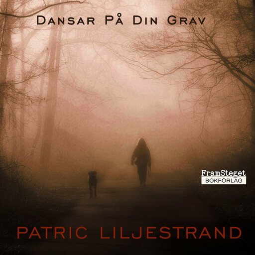 Dansar på din grav, Patric Liljestrand