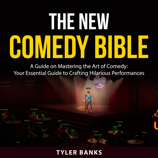 The New Comedy Bible, Tyler Banks