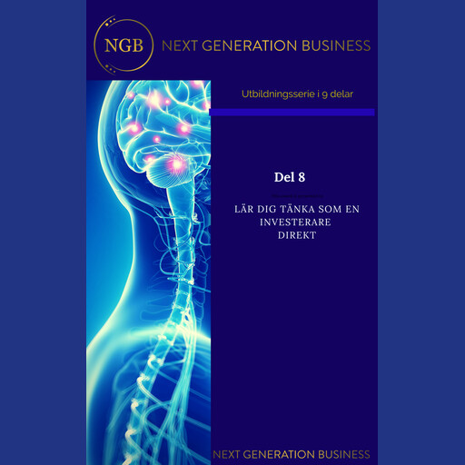 NextGenerationBusiness Del 8 Lär dig tänka som en investerare direkt, Annalena Lindroos, Linnea Kempe