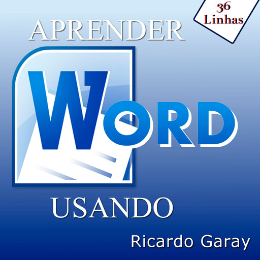 Aprender Word usando, Ricardo Garay