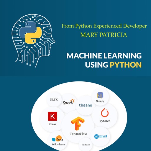 Machine Learning Using Python, Mary Patricia