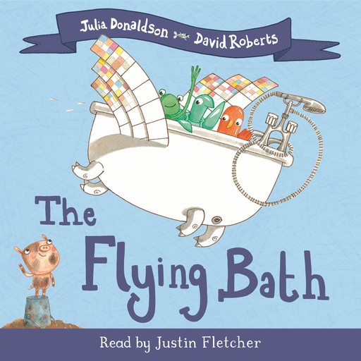 The Flying Bath, Julia Donaldson