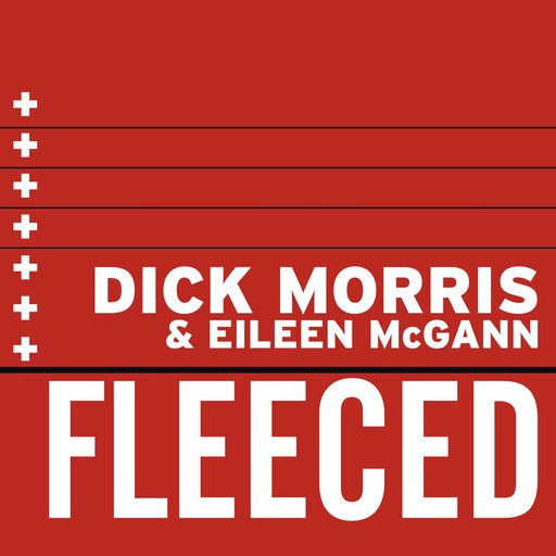 Fleeced, Dick Morris, Eileen McGann