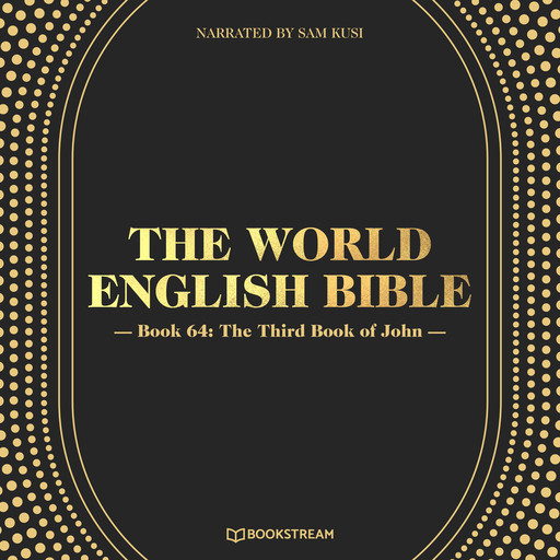 The Third Book of John - The World English Bible, Book 64 (Unabridged), Various Authors