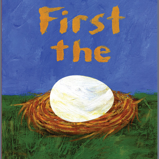 First the Egg, Laura Vaccaro Seeger