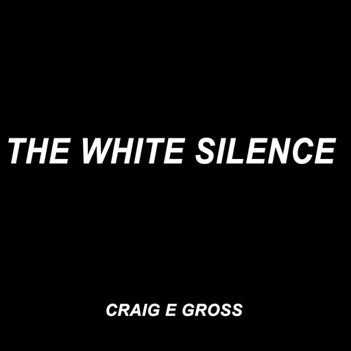The White Silence, Craig Gross