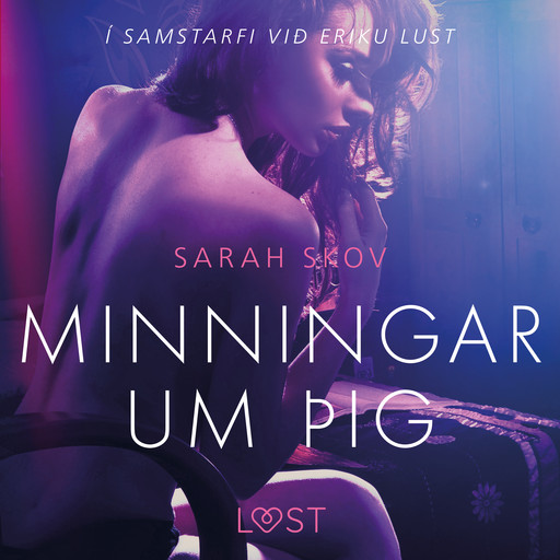 Minningar um þig - Erótísk smásaga, Sarah Skov