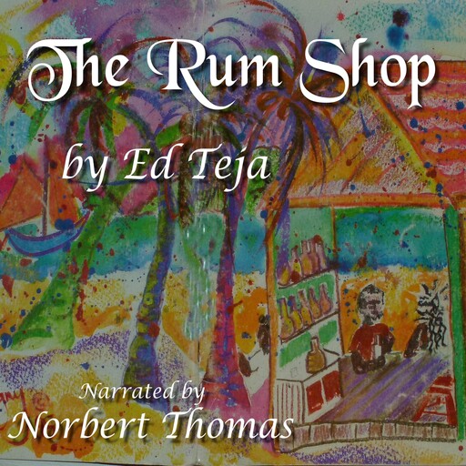 The Rum Shop, Ed Teja
