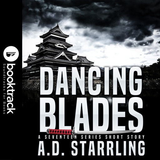 Dancing Blades (Booktrack Edition), A.D. Starrling