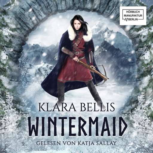 Wintermaid & Höhlenbrut, Band 1: Wintermaid (ungekürzt), Klara Bellis