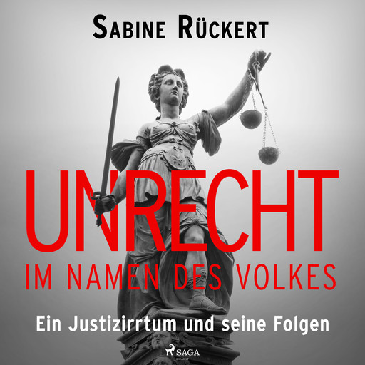 Unrecht im Namen des Volkes, Sabine Rückert