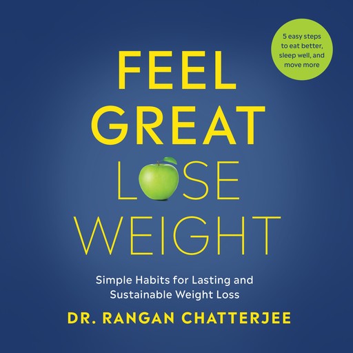 Feel Great, Lose Weight, Rangan Chatterjee