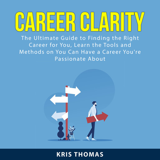 Career Clarity, Kris Thomas