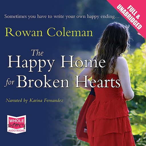 The Happy Home for Broken Hearts, Rowan Coleman