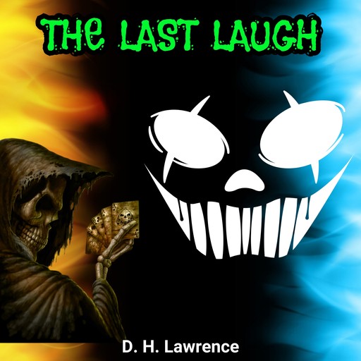 The Last Laugh (Unabridged), David Herbert Lawrence