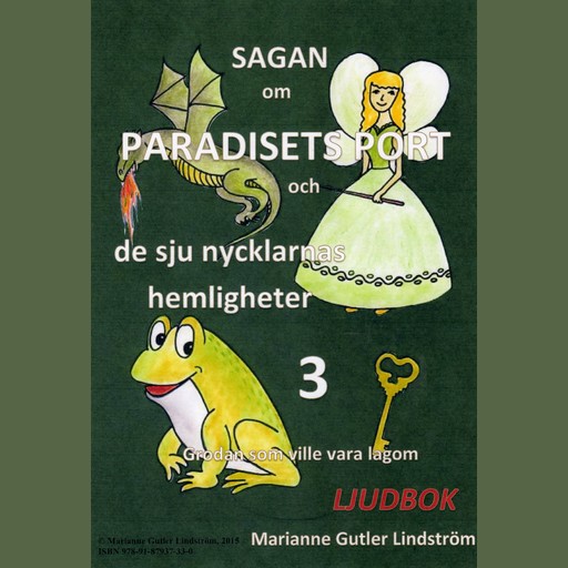 Sagan om Paradisets port 3. Grodan som ville vara lagom, Marianne Gutler Lindström