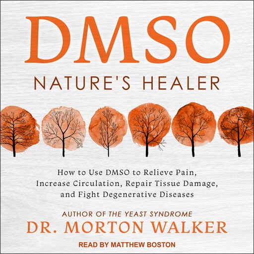 DMSO, Morton Walker
