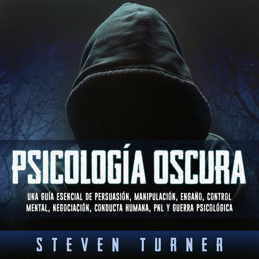 Psicología oscura, Steven Turner