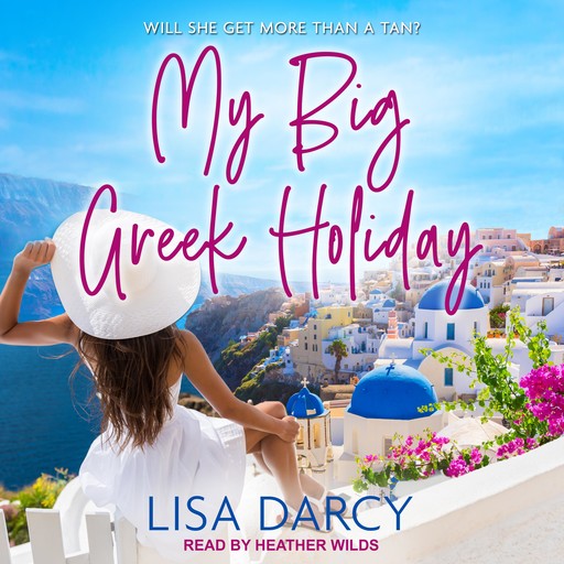 My Big Greek Holiday, Lisa Darcy