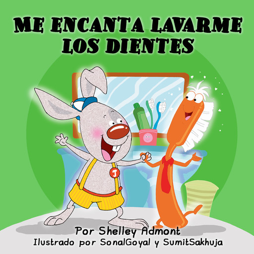 Me encanta lavarme los dientes (Spanish Only), Shelley Admont