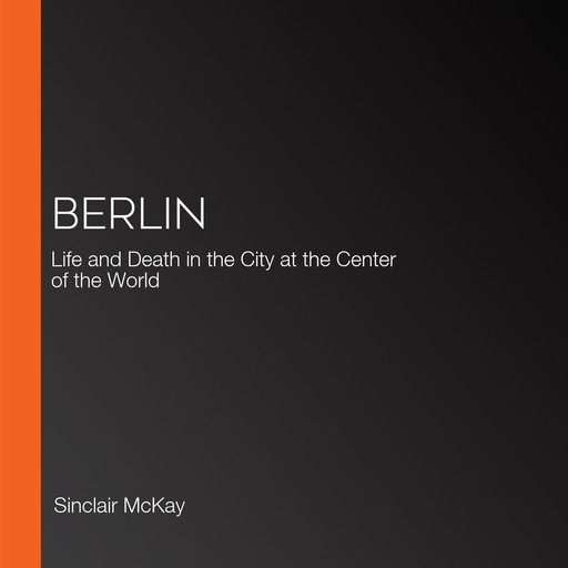 Berlin, Sinclair McKay