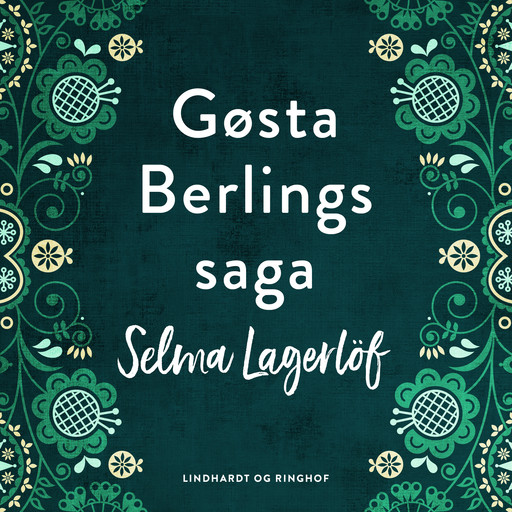 Gøsta Berlings saga, Selma Lagerlöf