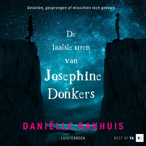 De laatste uren van Josephine Donkers, Danielle Bakhuis