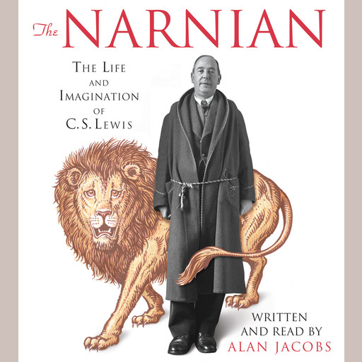 The Narnian, Alan Jacobs