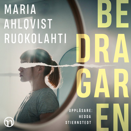 Bedragaren, Maria Ahlqvist Ruokolahti