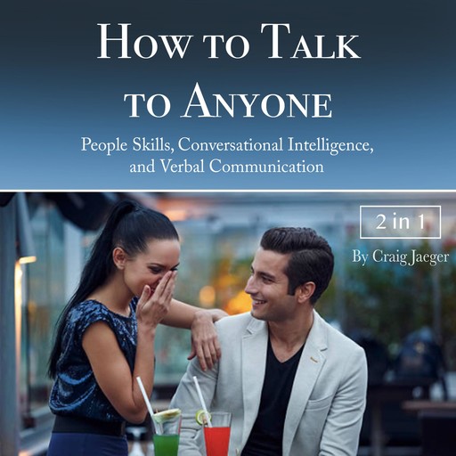 How to Talk to Anyone, Craig Jaeger
