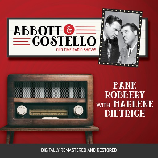 Abbott and Costello: Bank Robbery with Marlene Dietrich, John Grant, Bud Abbott, Lou Costello