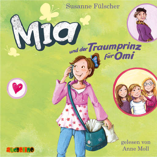 Mia und der Traumprinz für Omi - Mia 3, Susanne Fülscher