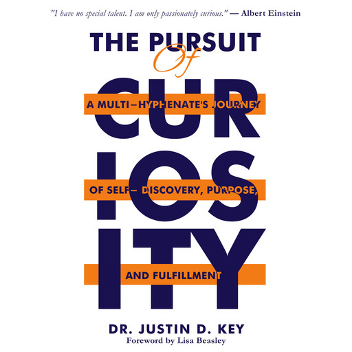 The Pursuit of Curiosity, Justin Key