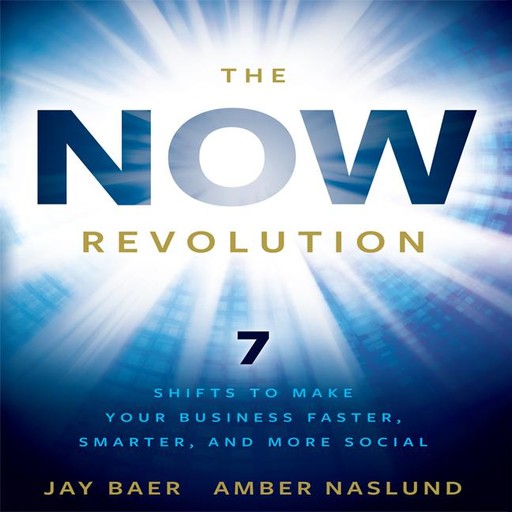 The Now Revolution, Amber Naslund, Jay Baer