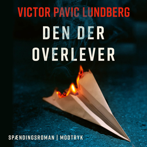Den der overlever, Victor Pavic Lundberg
