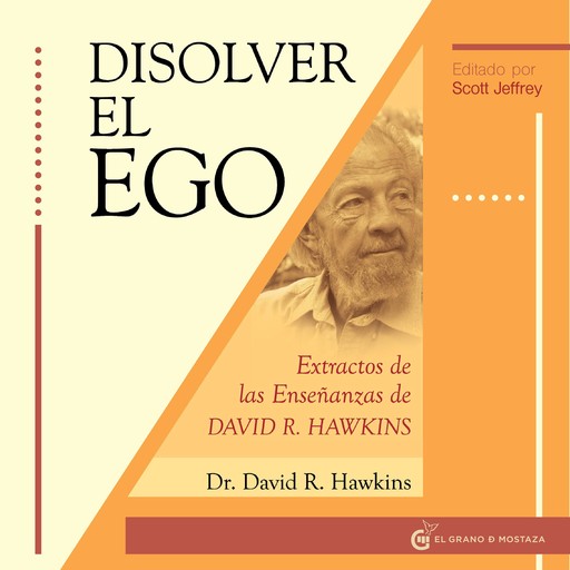 Disolver el ego, David R. HawkinsPh.D.