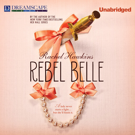 Rebel Belle, Rachel Hawkins