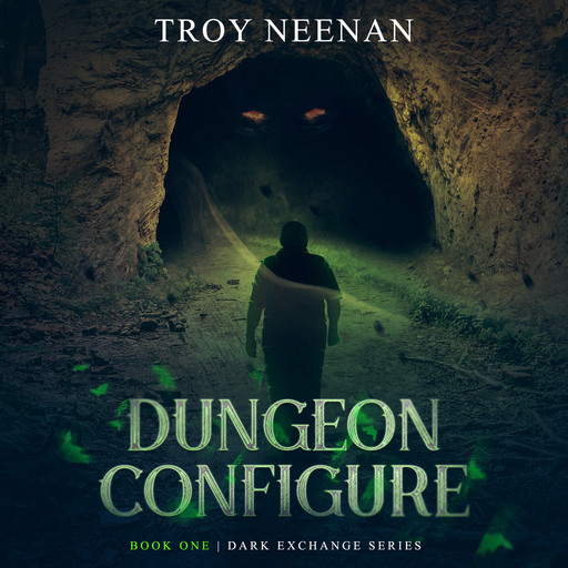 Dungeon Configure, Troy Neenan