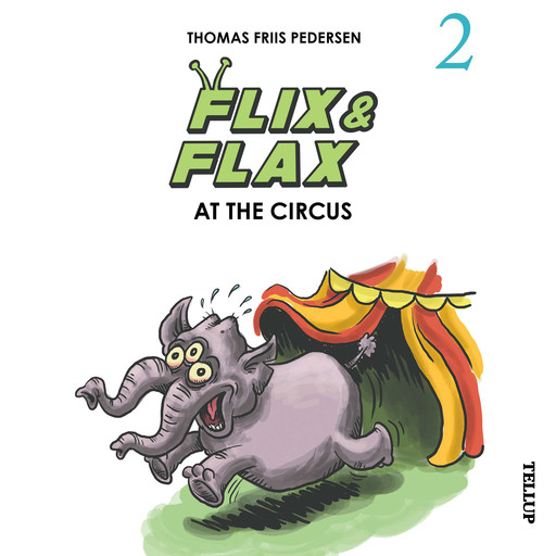 Flix & Flax #2: Flix & Flax at the Circus, Thomas Friis Pedersen