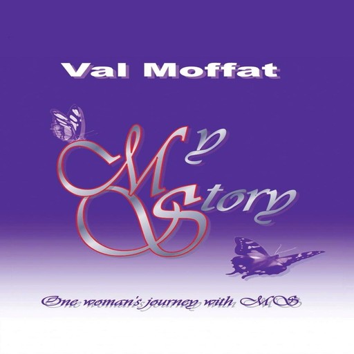 My MS Story, Valerie Moffat