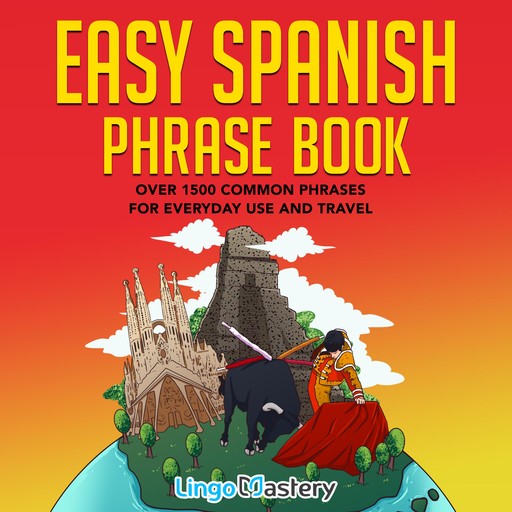 Easy Spanish Phrase Book, Lingo Mastery