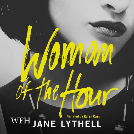 Woman of the Hour, Jane Lythell