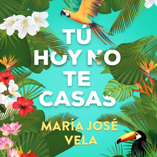 Tú hoy no te casas, María José Vela