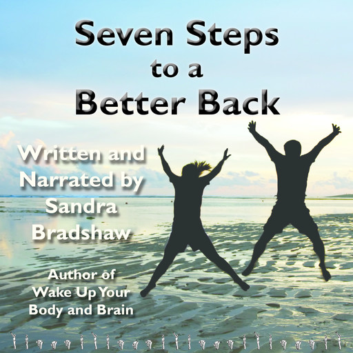 Seven Steps to a Better Back, Sandra Bradshaw
