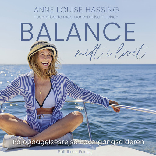 Balance midt i livet, Anne Louise Hassing, Marie Louise Truelsen