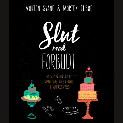 Slut med forbudt, Morten Elsøe, Morten Svane