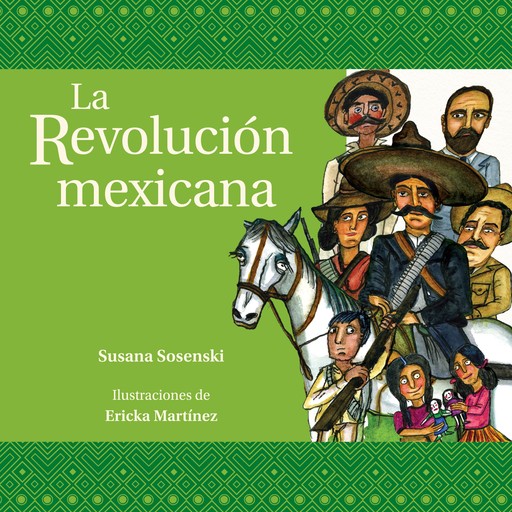 La revolución mexicana, Susana Sosenski